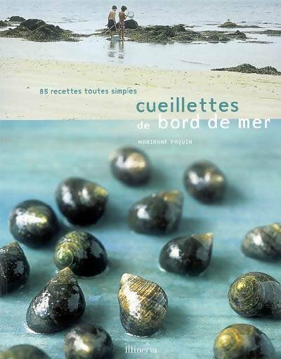 Cueillettes de bord de mer. 85 recettes toutes simples - Marianne Paquin