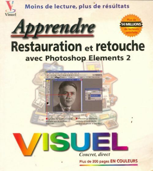 Restauration & retouche photoshop éléments 2 - Collectif