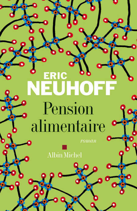 Pension alimentaire - Eric Neuhoff