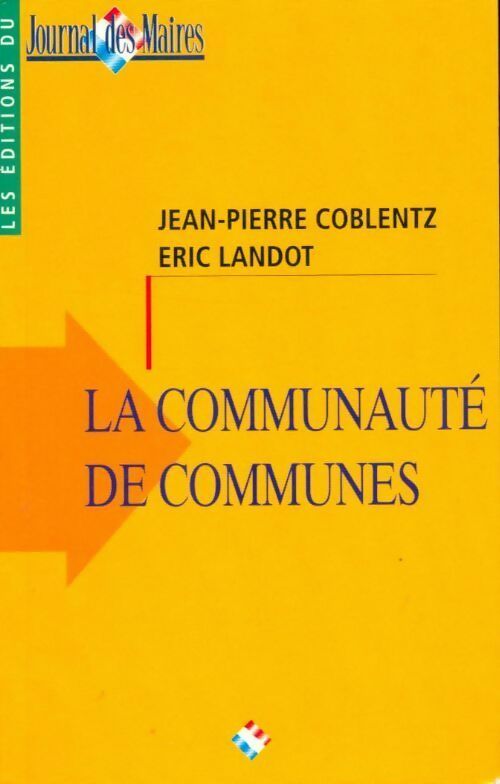 La communauté de communes - Jean-Pierre Coblentz