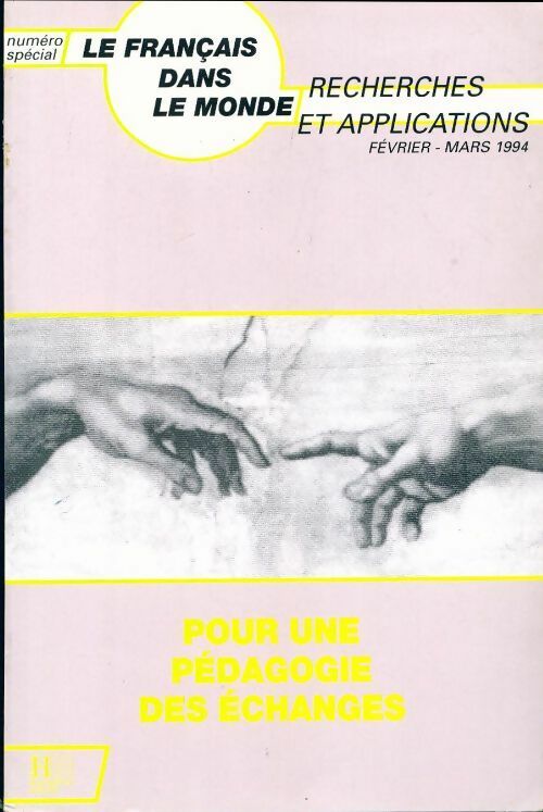 Le français dans le monde : Pour une pédagogie des échanges - Collectif