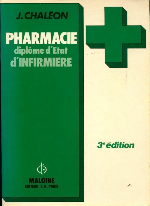 Pharmacie. Diplôme d'État d'infirmière - Jacques Chaléon