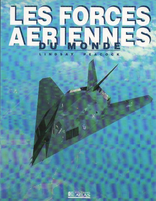 Les forces aériennes du monde - Lindsay Peacock