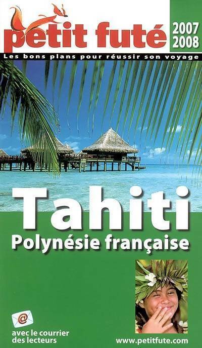 Tahiti Polynésie française 2007 - Collectif
