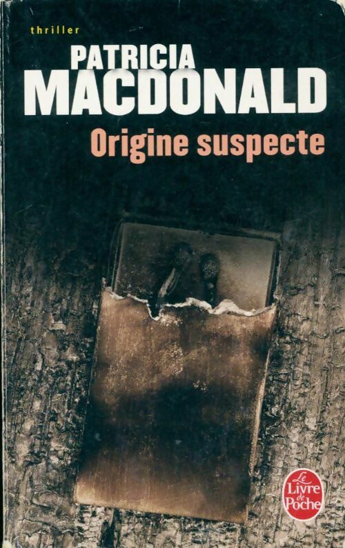 Origine suspecte - Patricia J. MacDonald