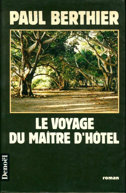 Le voyage du maître d'hôtel - Paul Berthier