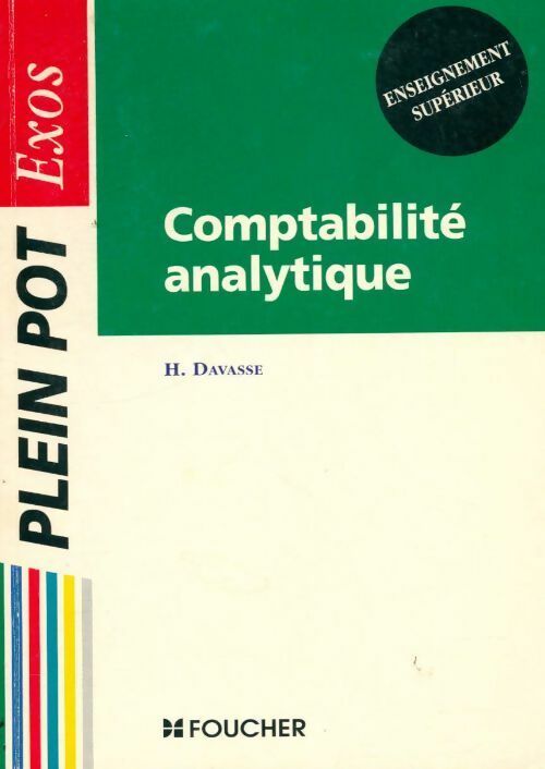 Comptabilité analytique. Exercices - Henri Davasse