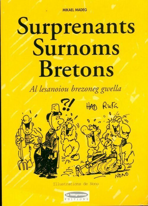Surprenants surnoms bretons - Mikael Madeg