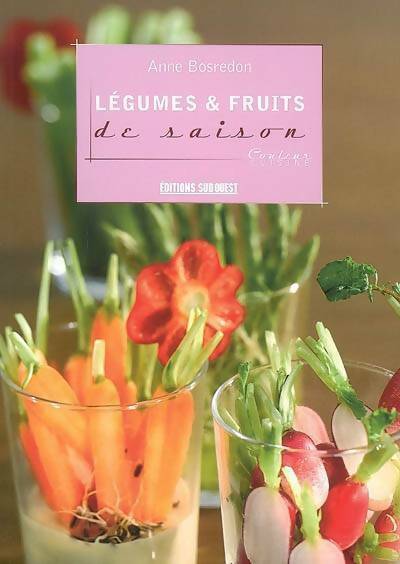 Légumes & fruits de saison - Anne Bosredon