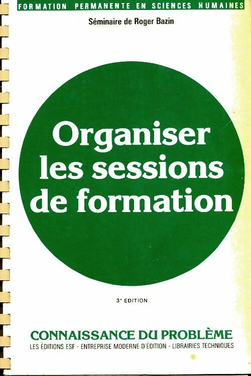Organiser les sessions de formation - Roger Bazin