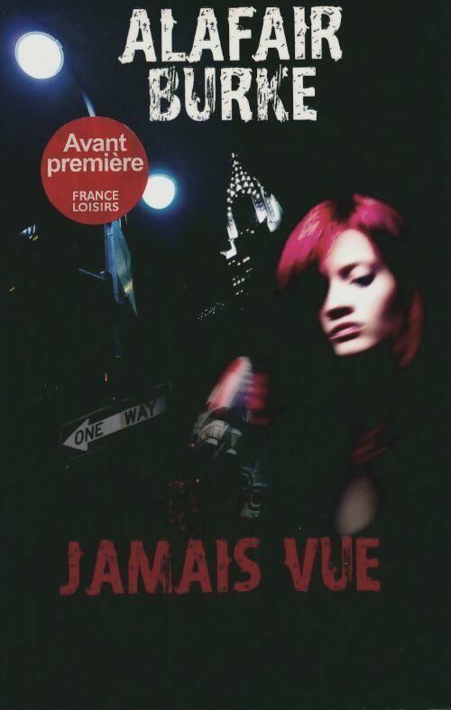 Jamais vue - Alafair Burke