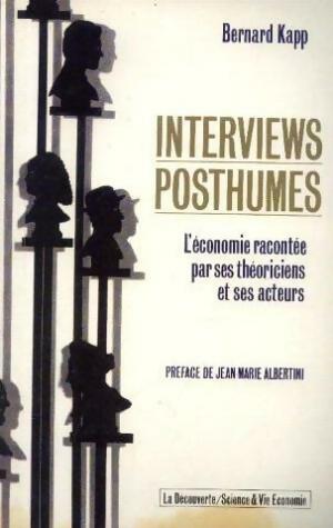 Interviews posthumes - Bernard Kapp