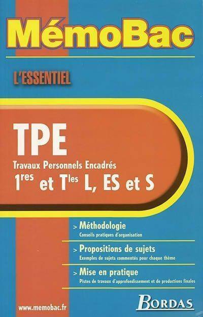 L'essentiel travaux personnels encadrés 1res, et Terminales L, ES et S - Odile Mainet