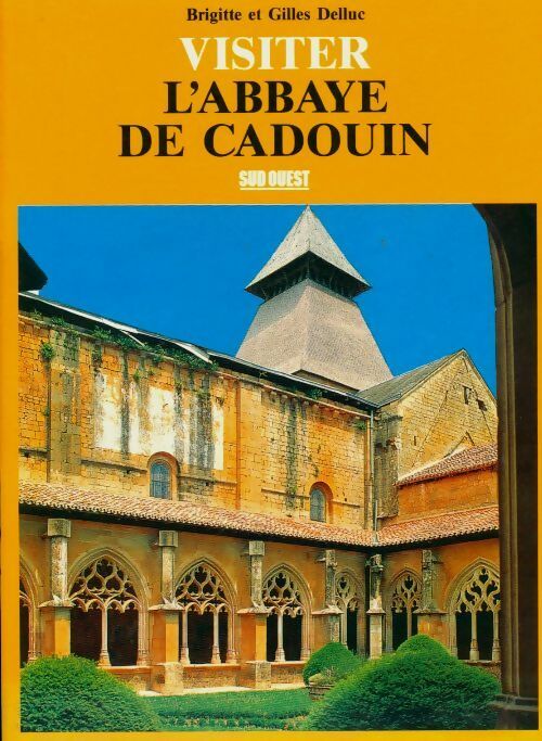 Visiter l'abbaye de Cadouin - Inconnu
