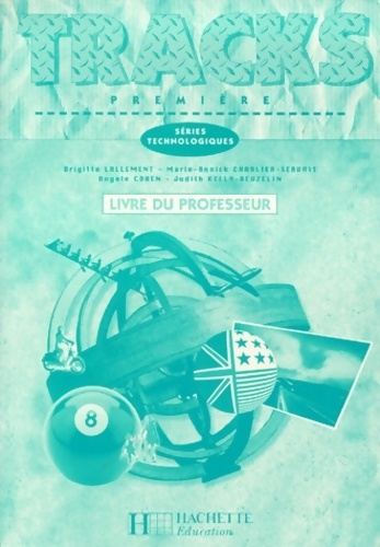 Tracks 1ère séries technologiques. Livre du professeur - Collectif