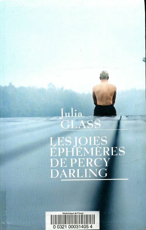 Les joies éphémères de Percy Darling - Julia Glass