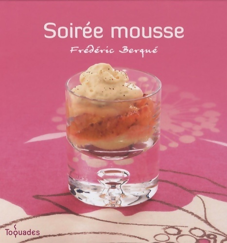 Soirée mousse - Frédéric Berqué