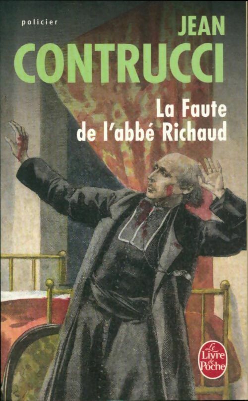 La faute de l'abbé Richaud - Jean Contrucci