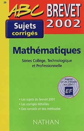 Brevet 2002 : Mathématiques séries collège technologique et professionnelle - Chantal Caruelle