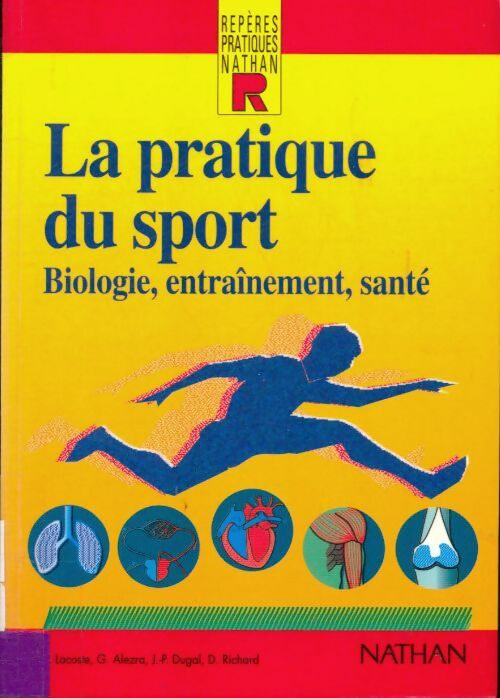 La pratique du sport. Biologie, entraînement, santé - Corinne Lacoste