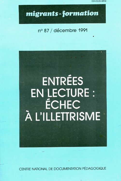 Migrants-formation n°87 : Entrée en lecture : échec à l'illéttrisme - Collectif