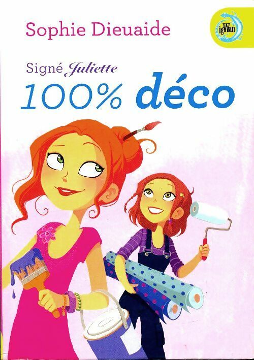 Signé Juliette 100% déco - Sophie Dieuaide