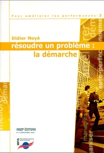 Résoudre un problème : La démarche - Didier Noyé