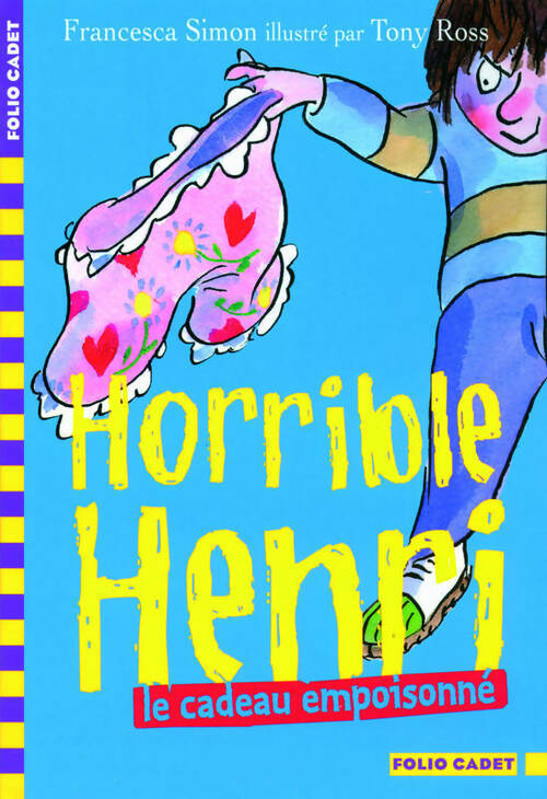 Horrible Henri Tome VII : Le cadeau empoisonné - Francesca Simon