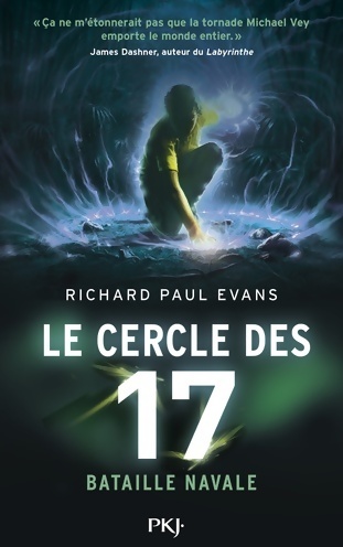Le cercle des 17 Tome III : Bataille navale - Richard Paul Evans