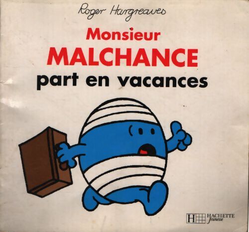 Monsieur malchance part en vacances - Roger Hargreaves