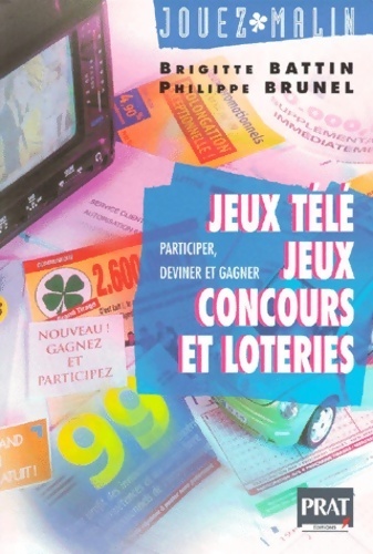 Jeux télé, concours et loterie - Philippe Brunel