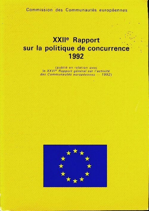 XXIIe rapport sur la politique de concurrence 1992 - Collectif