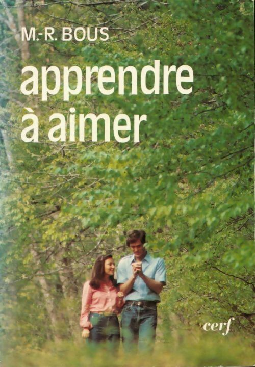 Apprendre à aimer - M.-R. Bous
