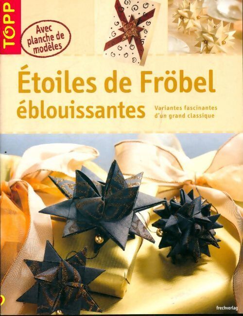 Etoiles de Fröbel éblouissantes - Gudrun Thiele
