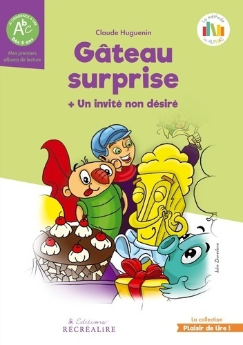Gâteau surprise / Un invité non désiré - Collectif