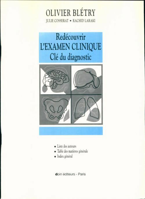 Redécouvrir l'examen clinique. Clé du diagnostic. Liste des auteurs - Olivier Blétry