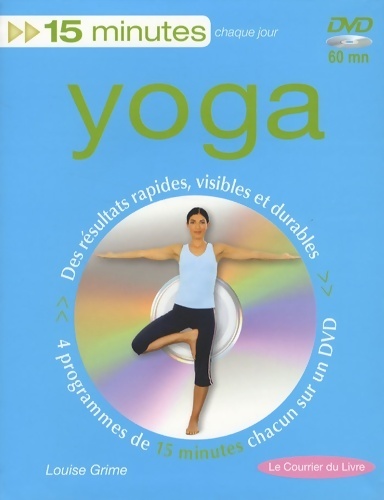 Yoga. Des résultats rapides visibles et durables (dvd inclus) - Louise Grime