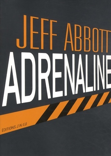 Adrenaline - Jeff Abbott