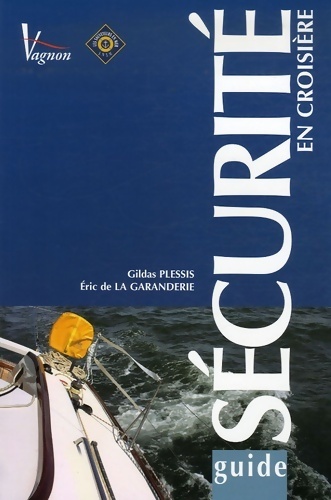 Guide Vagnon de la sécurité en croisière - Gildas Plessis