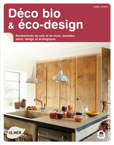 Déco bio & éco-design - Lionel Astruc