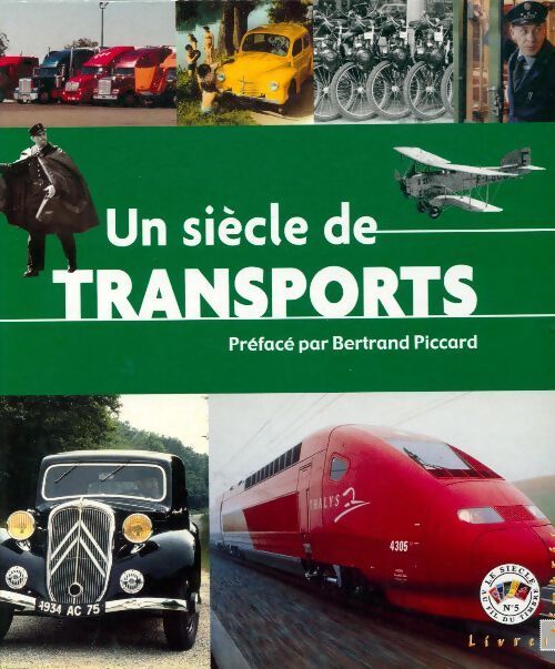 Un siècle de transports - Collectif