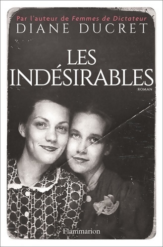 Les indésirables - Diane Ducret