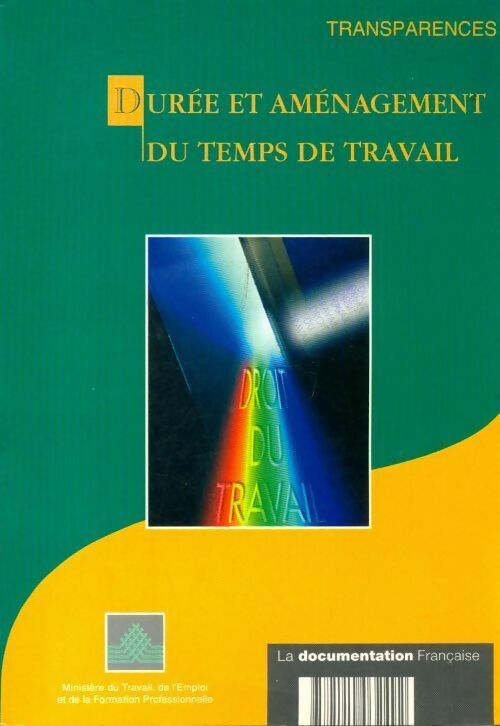 Durée et aménagement du temps de travail - Collectif
