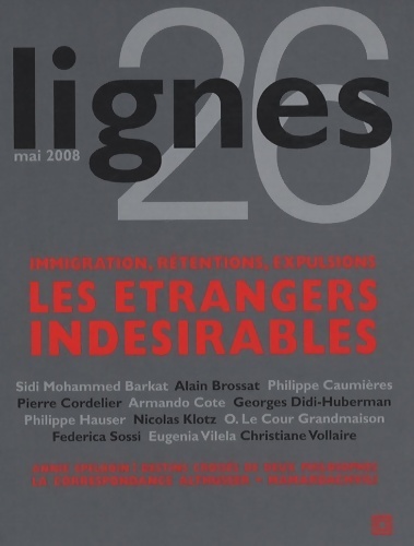 Lignes n°26 : Les étrangers indésirables - Collectif