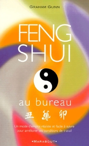 Feng shui au bureau - Graham Gunn
