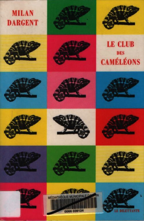 Le club des caméléons - Milan Dargent