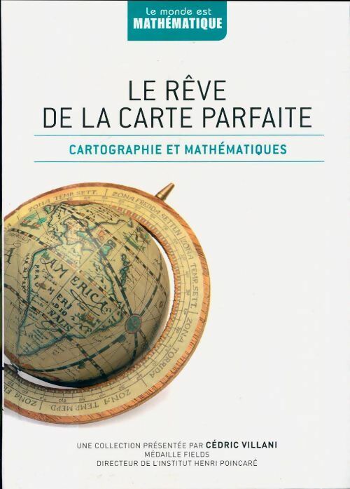 Le rêve de la carte parfaite : Cartographie et mathématique - Raul Ibanez