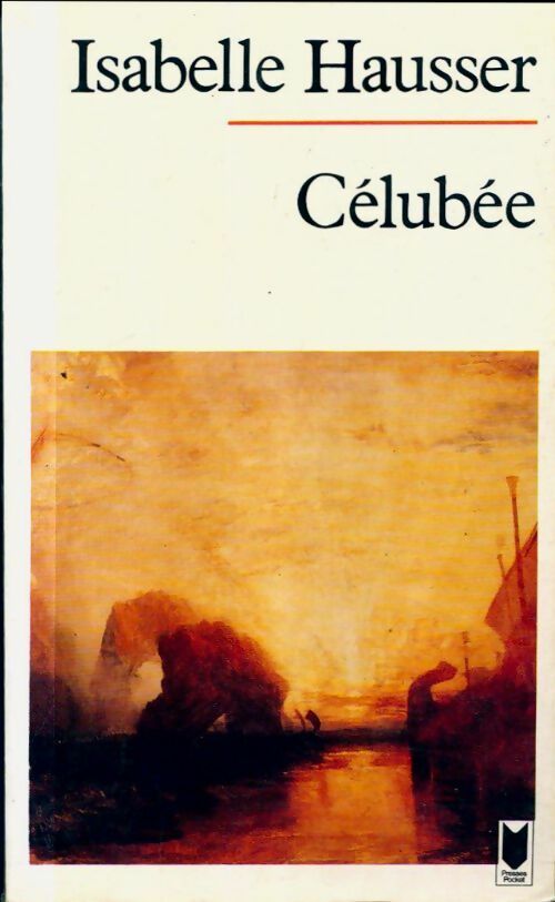 Célubée. Roman des temps légendaires - Isabelle Hausser