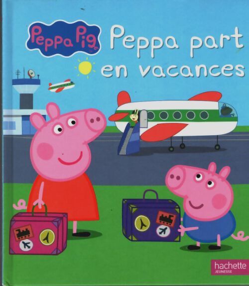 Peppa part en vacances - Collectif