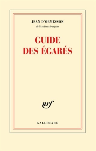 Guide des égarés - Jean D'Ormesson
